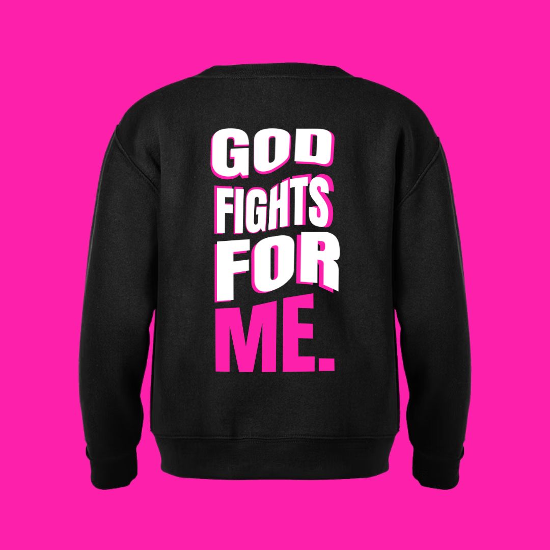 God Fights For Me Sweatshirt - PINK