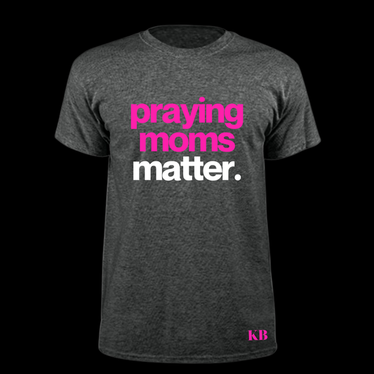 Praying Moms Matter