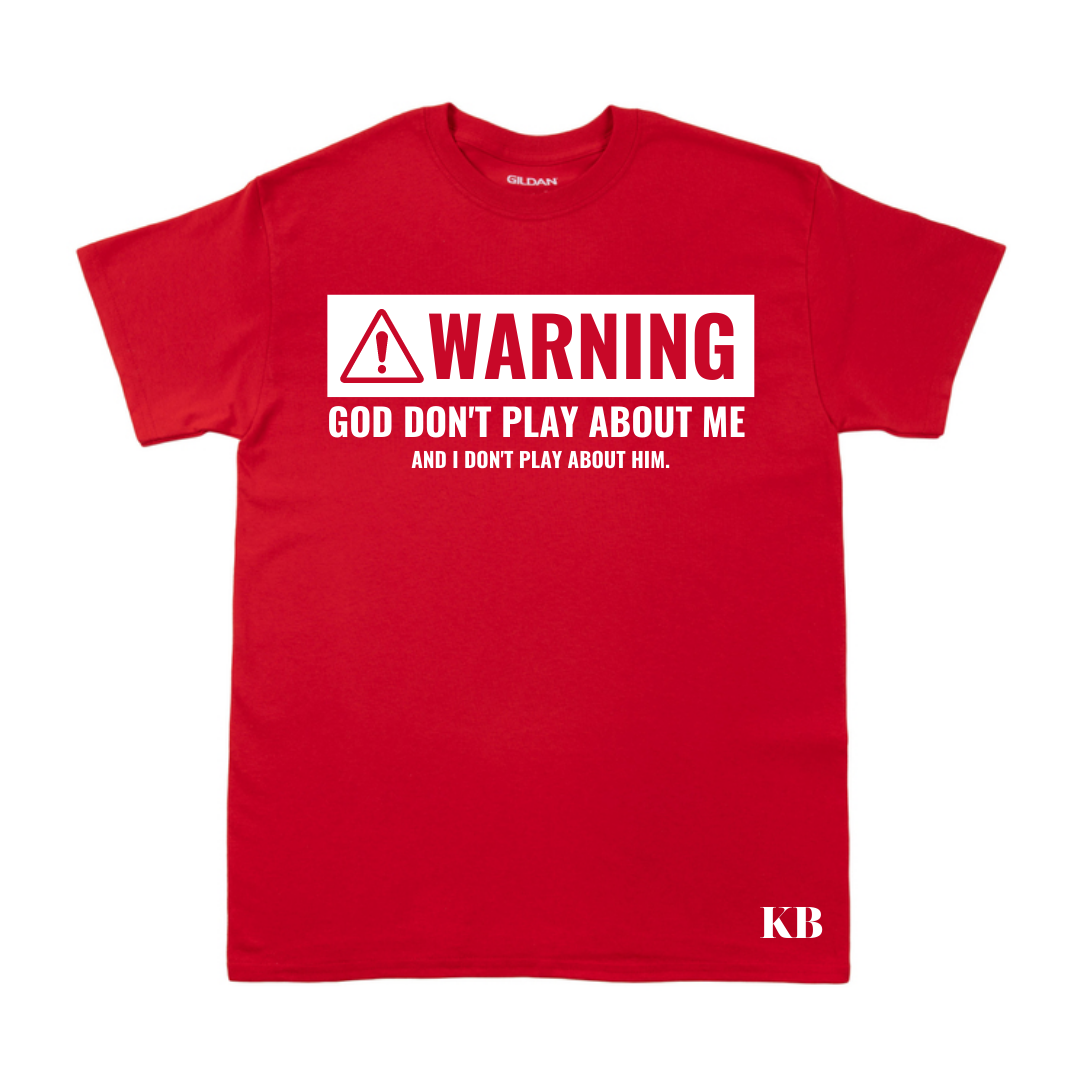 WARNING: God Don't Play About Me