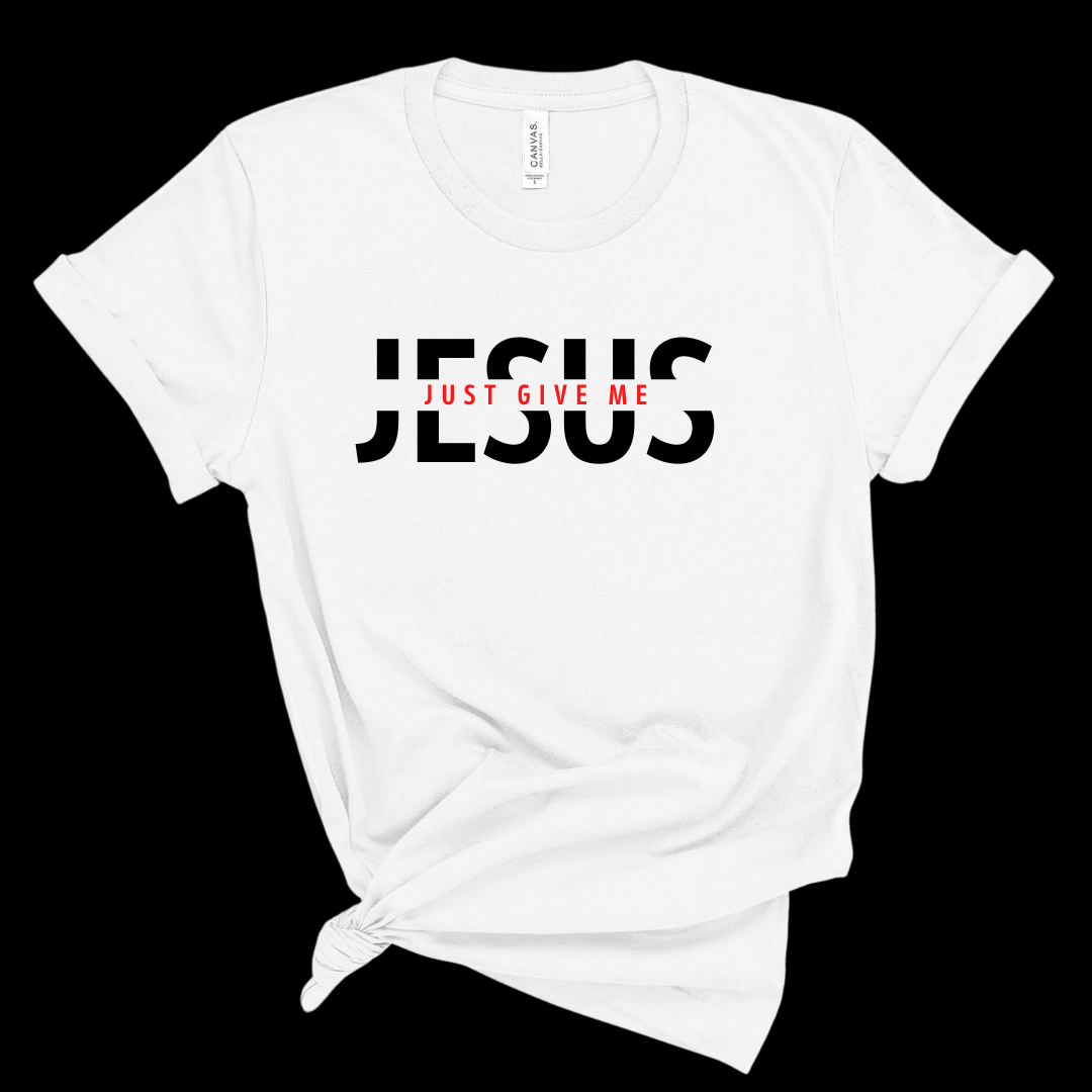 Just Give Me Jesus
