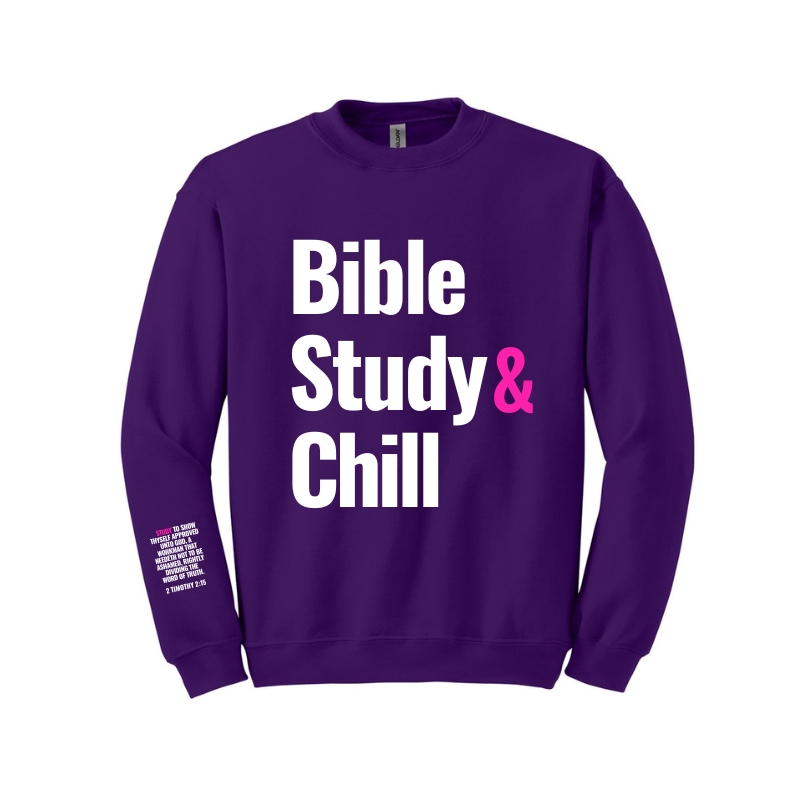 Bible Study & Chill Sweatshirt