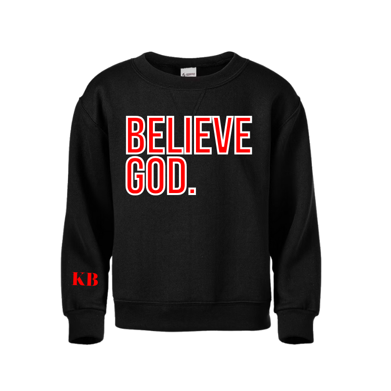 Believe God Sweatshirt