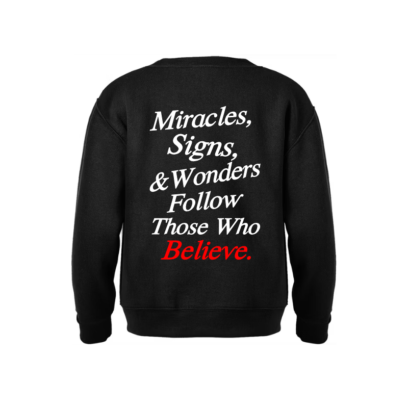 Believe God Sweatshirt