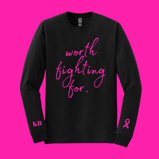 Worth Fighting For Longsleeve T-shirt - PINK