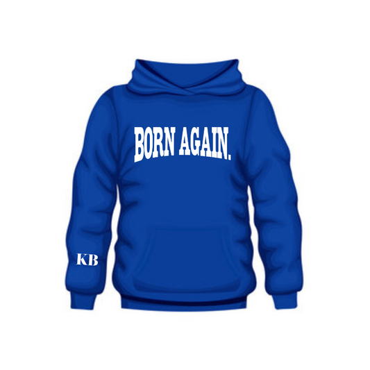 Born Again Hoodie