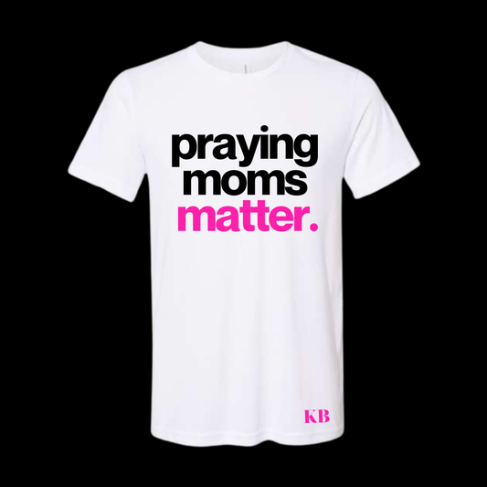Praying Moms Matter