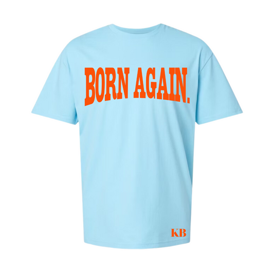 Born Again Tee