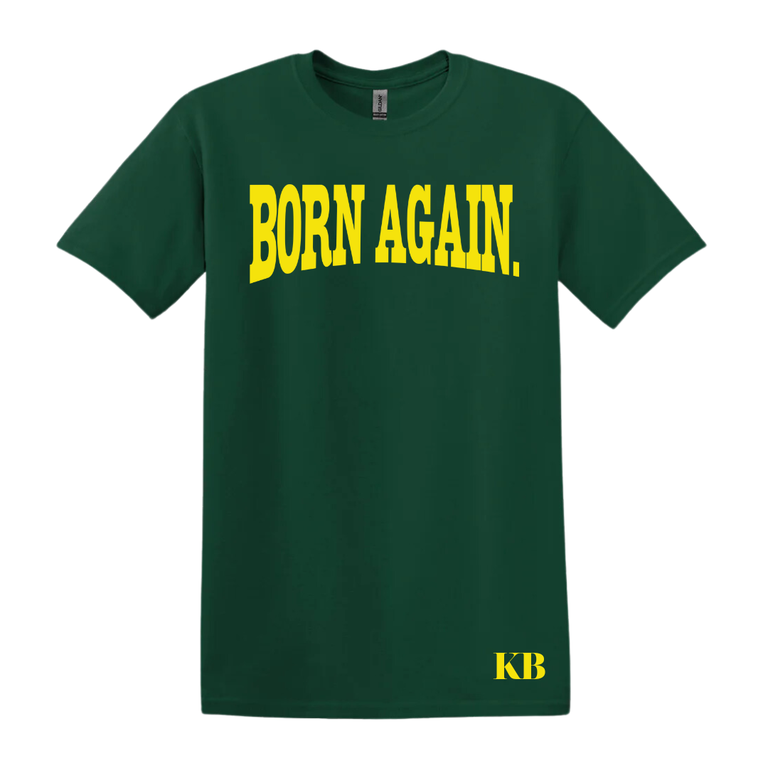 Born Again Tee