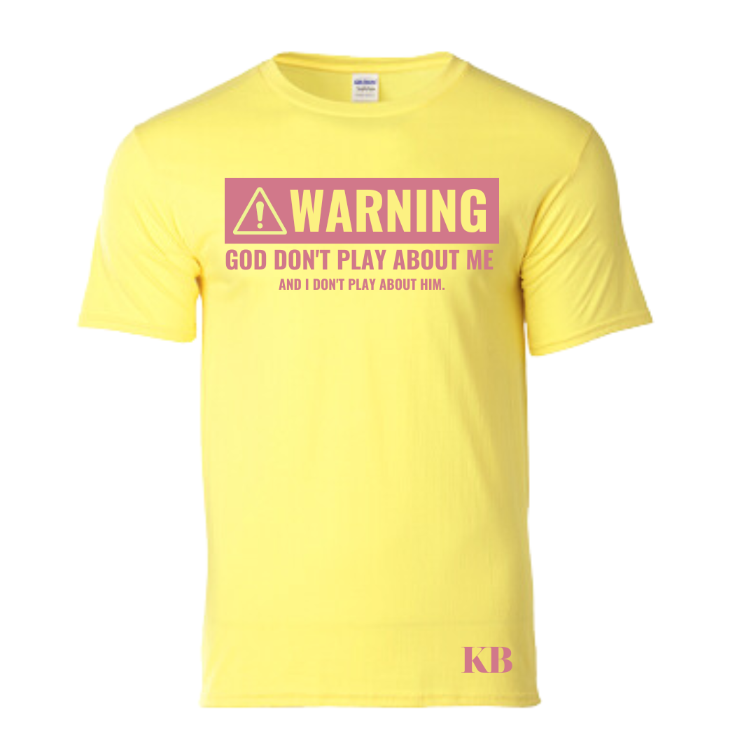 WARNING: God Don't Play About Me - SUMMER COLLECTION