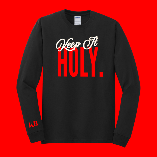 Keep It Holy - Longsleeve Tee