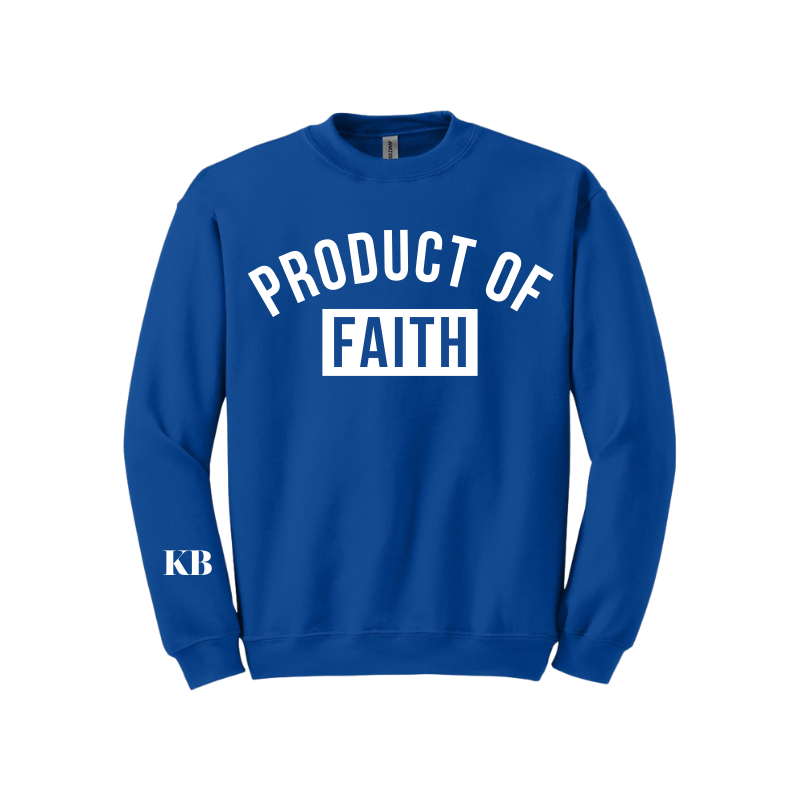 Product Of Faith Sweatshirt