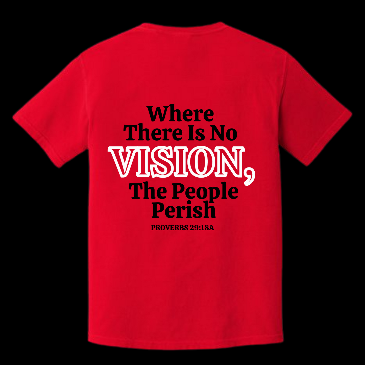 Don't Let Sight Keep You From Vision T-shirt