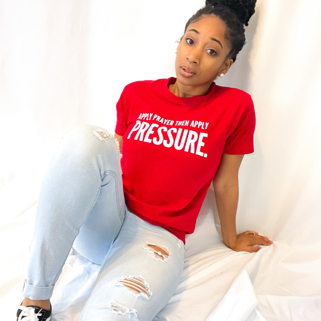 Red Crewneck T-shirt Apply Prayer Then Apply Pressure