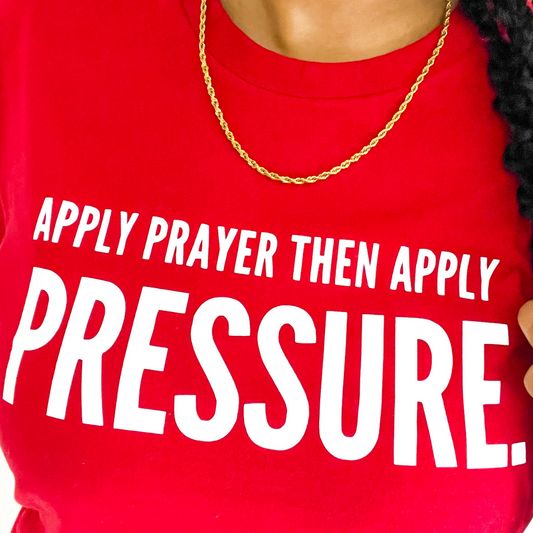 Apply Prayer Then Apply Pressure Christian Apparel Brand Tshirt Red
