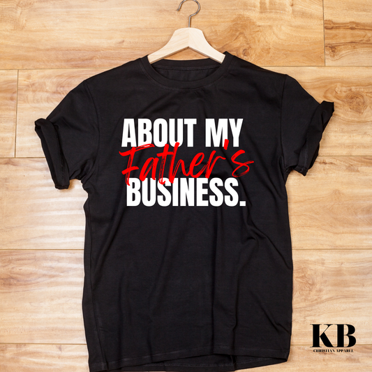 About My Father's Business Black Crewneck T-shirt