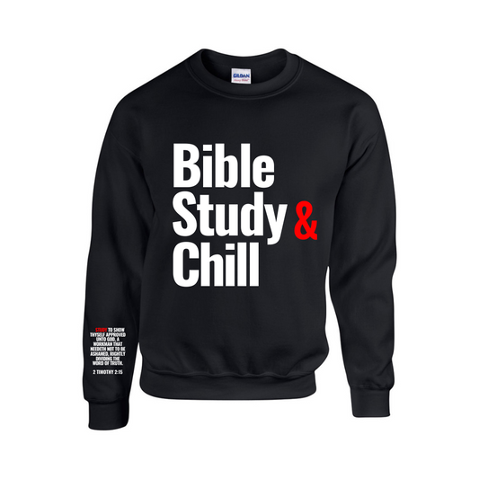Bible Study and Chill black crewneck sweatshirt
