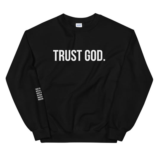Trust God Classic Sweatshirt